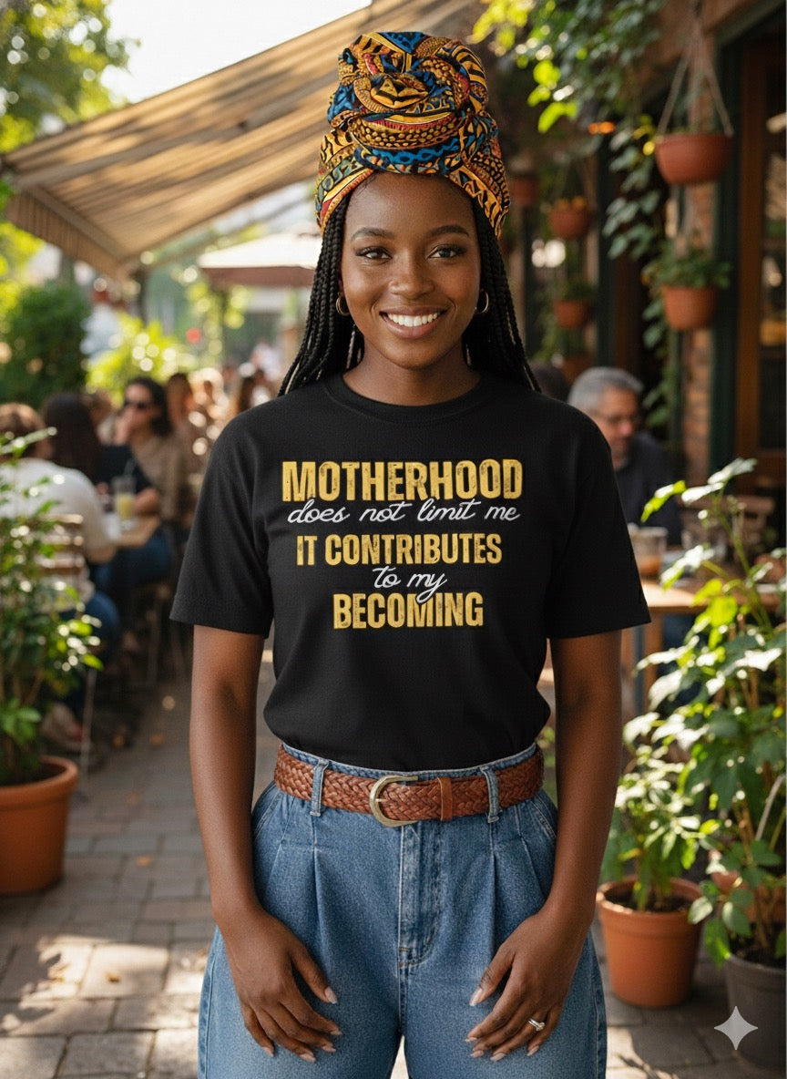 Becoming Motherhood T-Shirt