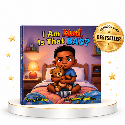 I Am Mad. Is That Bad?           Picture Book (ages 3 years+)