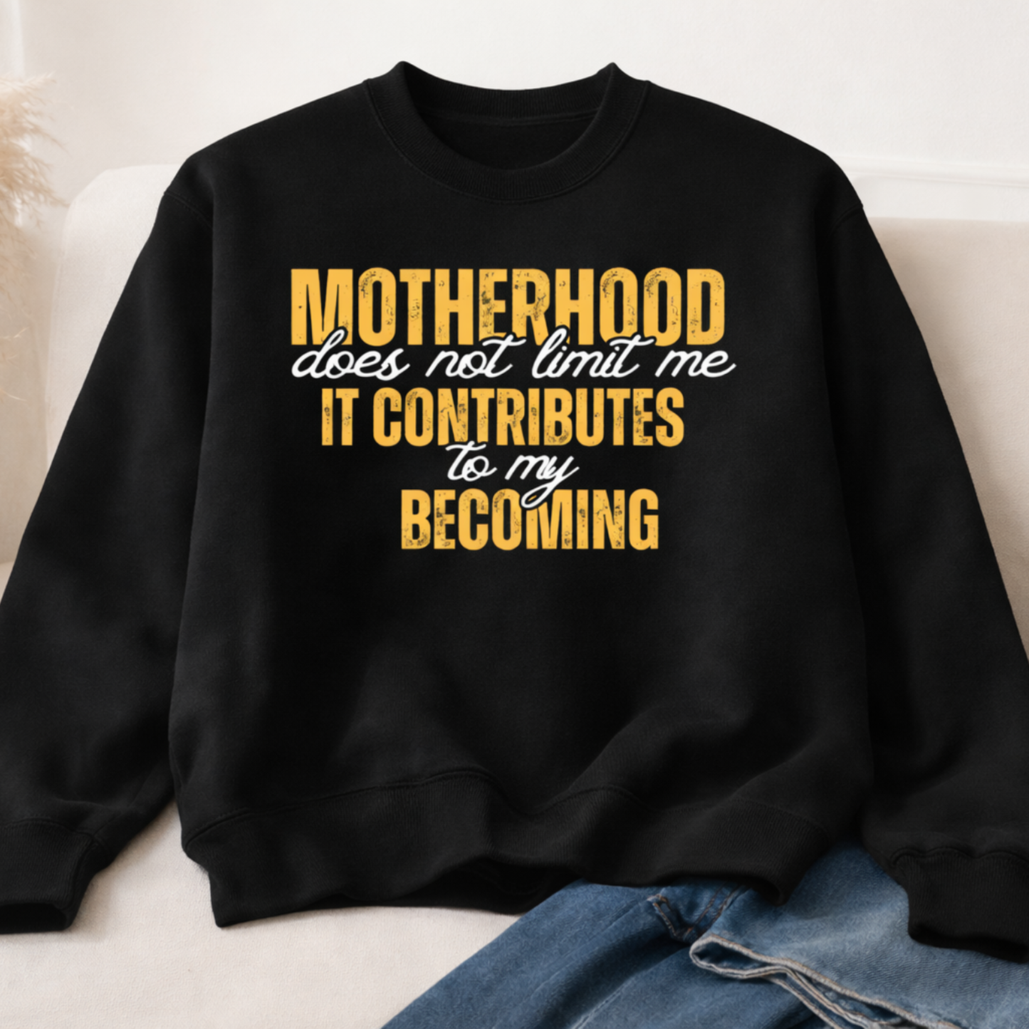 Becoming Motherhood Sweatshirt